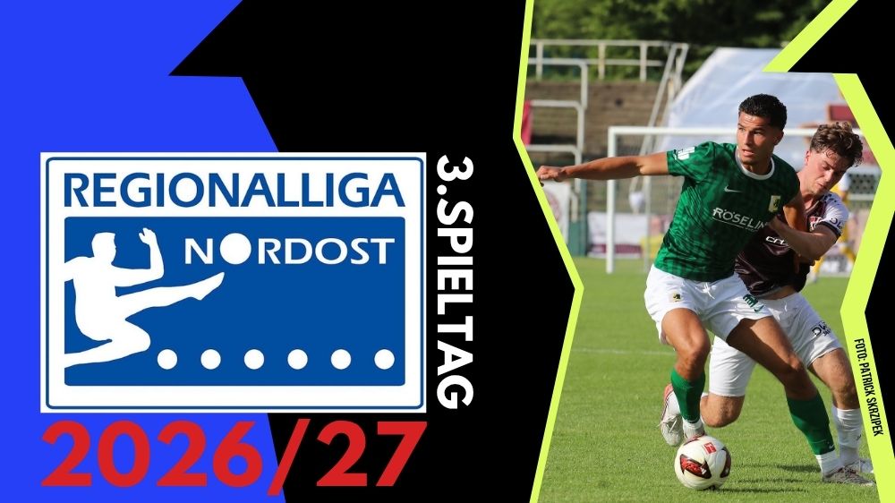 Regionalliga Nordost: Zusammenfassung 3. Spieltag