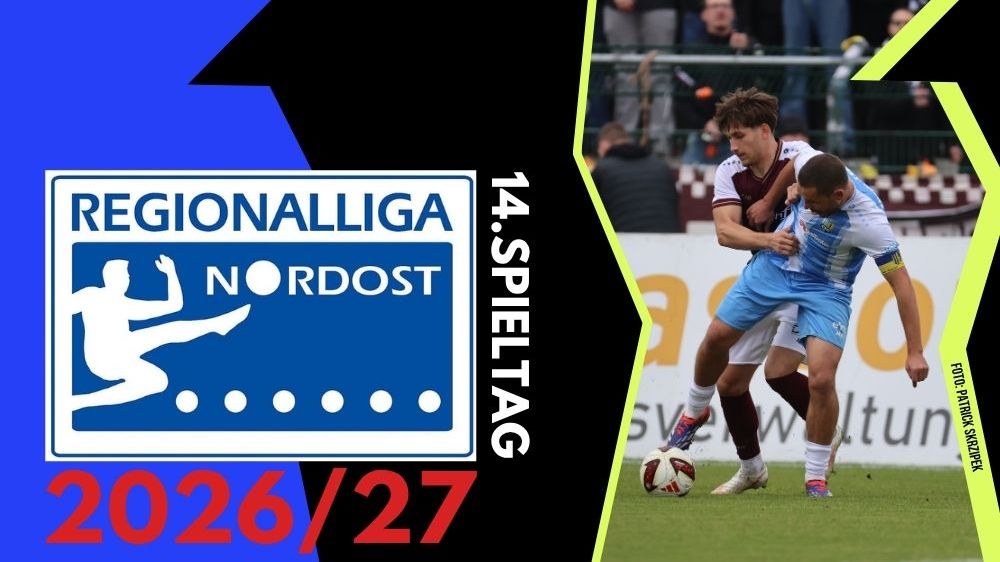 Regionalliga Nordost: Vorschau 14. Spieltag